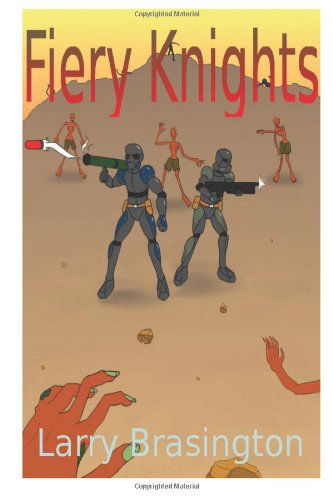 Cover for Larry Brasington · Fiery Knights (Paperback Book) (2012)