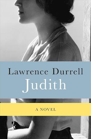 Cover for Lawrence Durrell · Judith (Book) (2014)