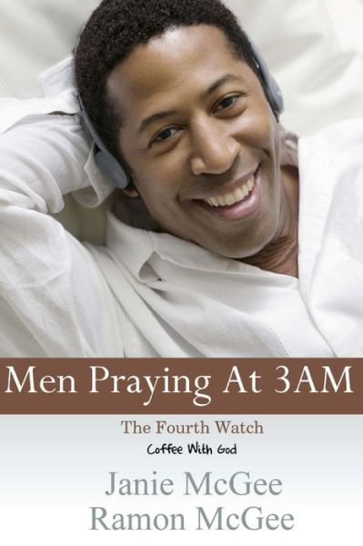 Cover for Janie Mcgee · Men Praying at 3 Am: the Fouth Watch (Paperback Book) (2013)