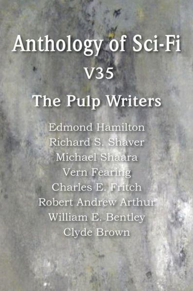 Cover for Edmond Hamilton · Anthology of Sci-fi V35, the Pulp Writers (Paperback Book) (2013)