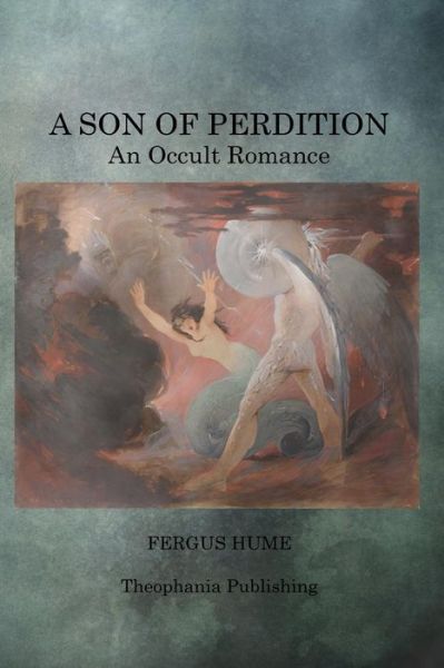 A Son of Perdition - Fergus Hume - Kirjat - Createspace - 9781497464667 - torstai 27. maaliskuuta 2014