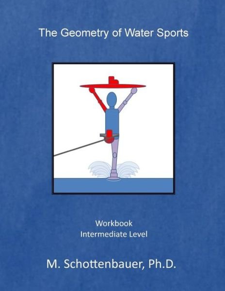 Cover for M. Schottenbauer · The Geometry of Water Sports (Taschenbuch) (2014)