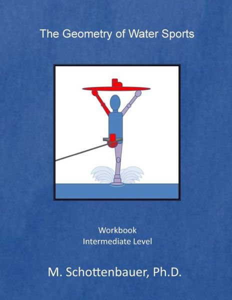 Cover for M. Schottenbauer · The Geometry of Water Sports (Paperback Book) (2014)