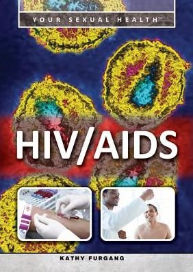 Cover for Kathy Furgang · Hiv / Aids (Hardcover Book) (2015)