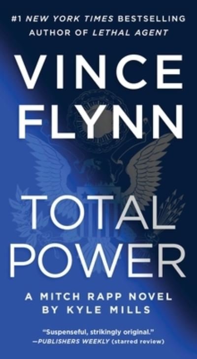 Cover for Vince Flynn · Total Power - A Mitch Rapp Novel (Paperback Book) (2021)