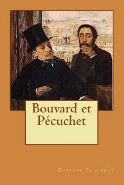Cover for Gustave Flaubert · Bouvard et P cuchet (Paperback Book) (2014)