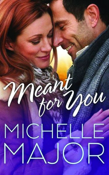 Meant for You - Colorado Hearts - Michelle Major - Książki - Amazon Publishing - 9781503943667 - 28 marca 2017