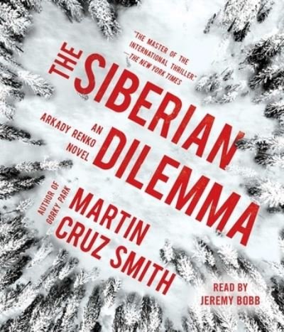 Cover for Martin Cruz Smith · The Siberian Dilemma (CD) (2019)
