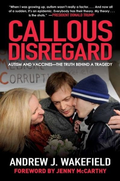 Cover for Andrew J. Wakefield · Callous Disregard (Paperback Book) (2017)