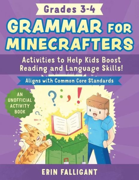 Cover for Erin Falligant · Grammar for Minecrafters: Grades 3-4: Activities to Help Kids Boost Reading and Language Skills!-An Unofficial Activity Book (Aligns with Common Core Standards) - Reading for Minecrafters (Pocketbok) (2023)