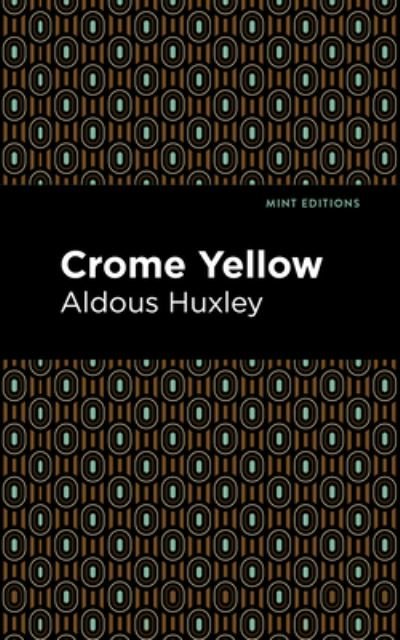 Cover for Aldous Huxley · Crome Yellow - Mint Editions (Innbunden bok) (2021)