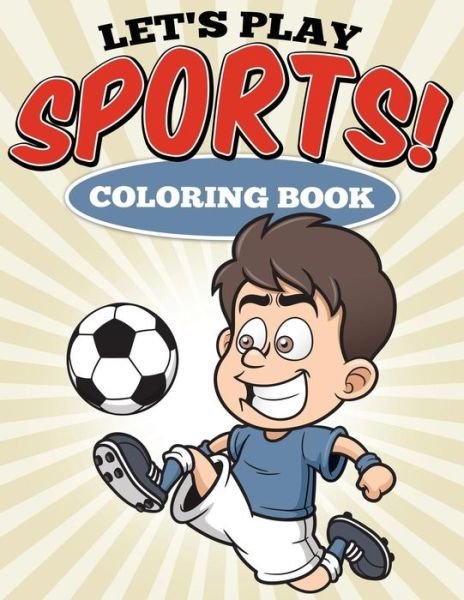Cover for Uncle G · Let's Play Sports! Coloring Book (Paperback Bog) (2015)
