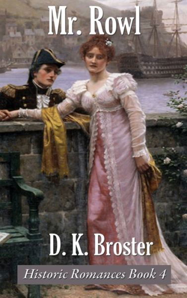 Cover for D. K. Broster · Mr. Rowl (Inbunden Bok) (2020)