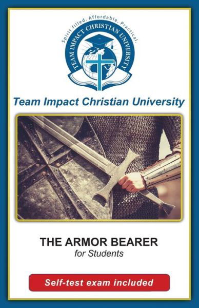 Cover for Team Impact Christian University · THE ARMOR BEARER for students (Pocketbok) (2016)