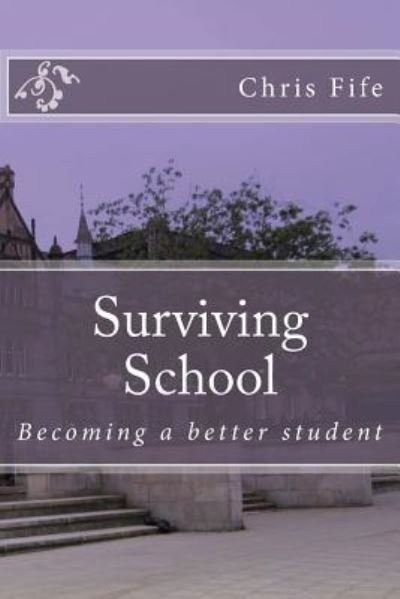 Cover for Chris Fife · Surviving School (Paperback Book) (2015)