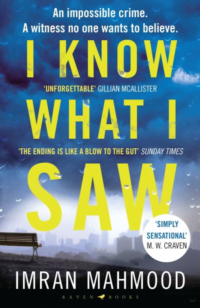 Cover for Imran Mahmood · I Know What I Saw: The gripping new thriller from the author of BBC1's YOU DON'T KNOW ME (Pocketbok) (2022)