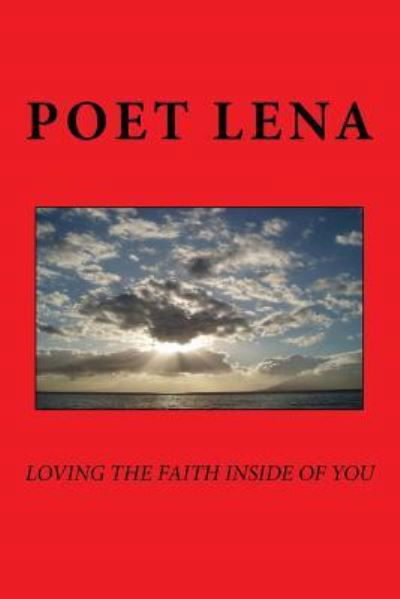 Cover for Poet Lena · Loving the faith inside of you (Pocketbok) (2016)