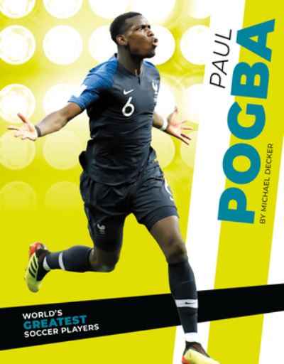 Cover for Michael Decker · Paul Pogba (Hardcover Book) (2019)