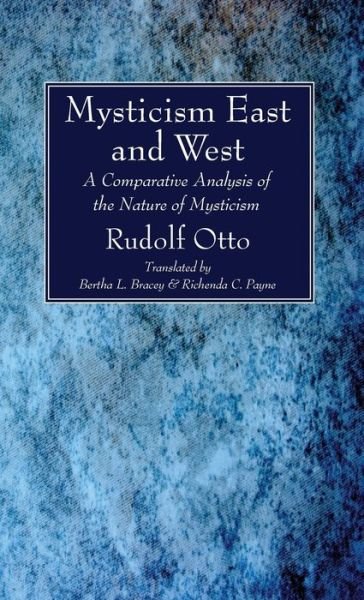 Cover for Rudolf Otto · Mysticism East and West (Hardcover Book) (2016)