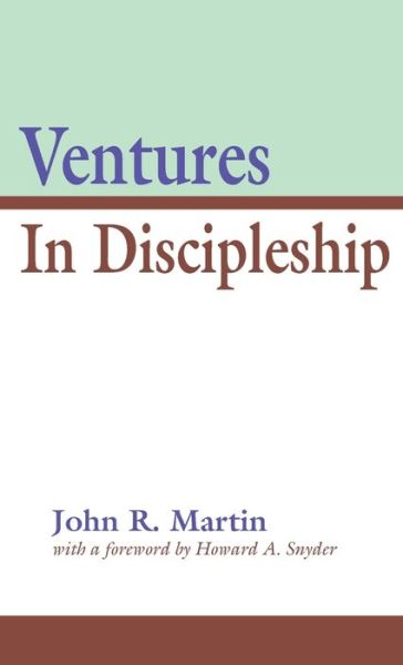 Cover for John R Martin · Ventures in Discipleship (Hardcover Book) (1998)