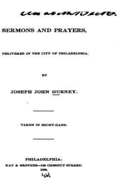 Cover for Joseph John Gurney · Sermons and Prayers, Delivered in the City of Philadelphia (Paperback Book) (2016)