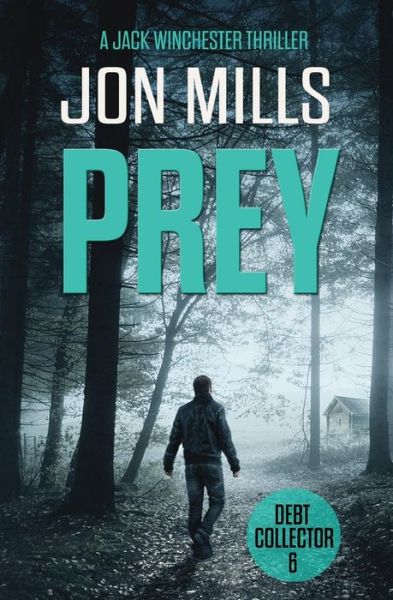 Cover for Jon Mills · Debt Collector - Prey (Paperback Book) (2016)