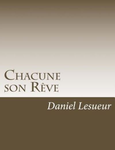 Cover for Daniel Lesueur · Chacune Son R ve (Paperback Book) (2016)
