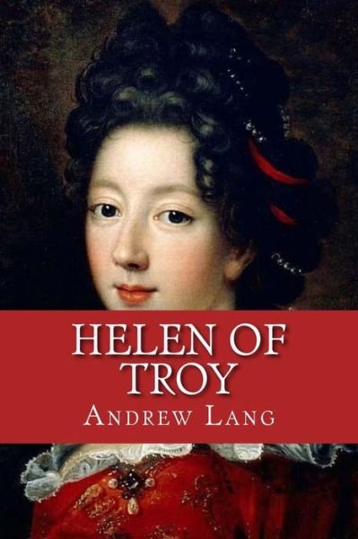 Cover for Andrew Lang · Helen of Troy (Taschenbuch) (2017)