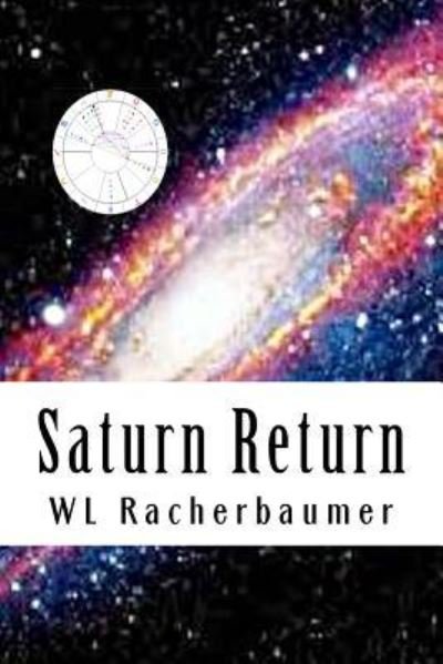 Cover for Wl Racherbaumer · Saturn Return (Taschenbuch) (2017)