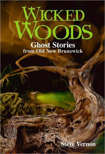 Wicked Woods - Steve Vernon - Książki - Nimbus Publishing Ltd - 9781551096667 - 9 kwietnia 2008