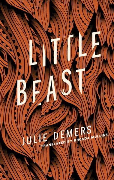 Little Beast - Julie - Books - INGRAM PUBLISHER SERVICES - 9781552453667 - May 22, 2018