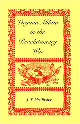 Cover for J. T. Mcallister · Virginia Militia in the Revolutionary War (Paperback Book) (2009)