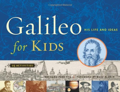 Cover for Richard Panchyk · Galileo for Kids: His Life and Ideas, 25 Activities - For Kids series (Pocketbok) (2005)