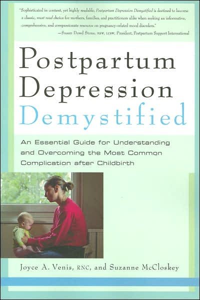 Cover for Joyce Venis · Postpartum Depression Demystified: An Essential Guide for Understanding and Beating the Most Common Complication after Childbirth (Paperback Book) (2007)