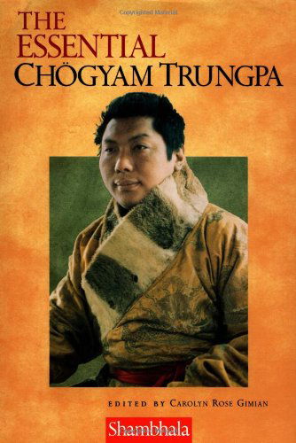 Cover for Carolyn Rose Gimian · The Essential Chogyam Trungpa (Pocketbok) [First edition] (1999)