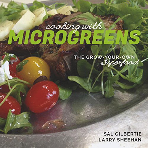 Cover for Sal Gilbertie · Cooking with Microgreens: The Grow-Your-Own Superfood (Paperback Book) (2015)