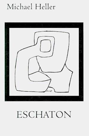 Cover for Michael Heller · Eschaton (Paperback Book) (2009)