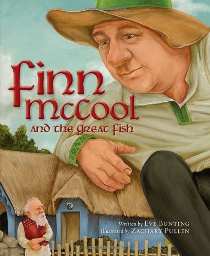 Cover for Eve Bunting · Finn Mccool and the Great Fish (Myths, Legends, Fairy and Folktales) (Hardcover Book) (2010)