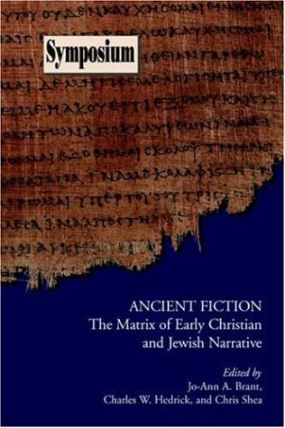 Cover for Et Al Jo-ann A. Brant (Editor) · Ancient Fiction: the Matrix of Early Christian and Jewish Narrative (Symposium Series) (Pocketbok) (2005)