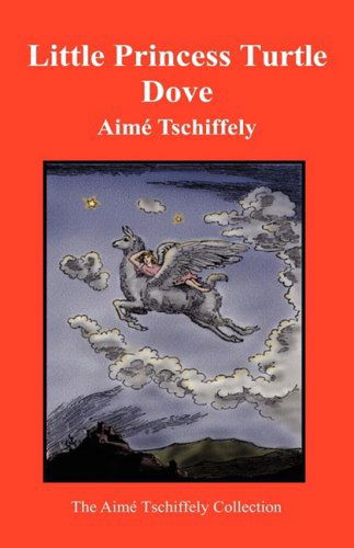 Cover for Aime Tschiffely · Little Princess Turtle Dove (Hardcover Book) (2000)