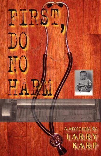 Cover for Larry Karp · First, Do No Harm (Paperback Book) [Us edition] (2005)