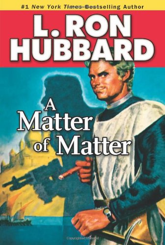 Cover for L. Ron Hubbard · A Matter of Matter (Paperback Book) (2010)