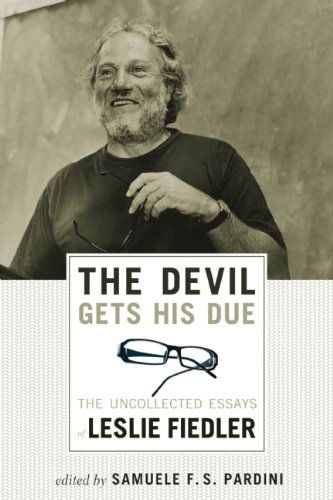 The Devil Gets His Due: the Uncollected Essays of Leslie Fiedler - Leslie Fiedler - Books - Soft Skull Press - 9781593762667 - December 22, 2009