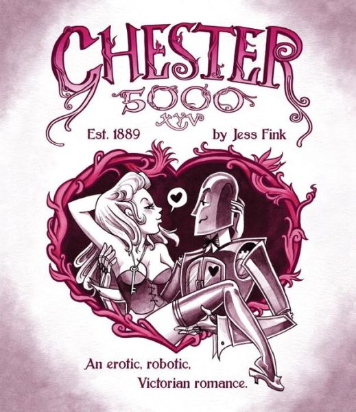 Cover for Jess Fink · Chester 5000 (Hardcover Book) (2011)