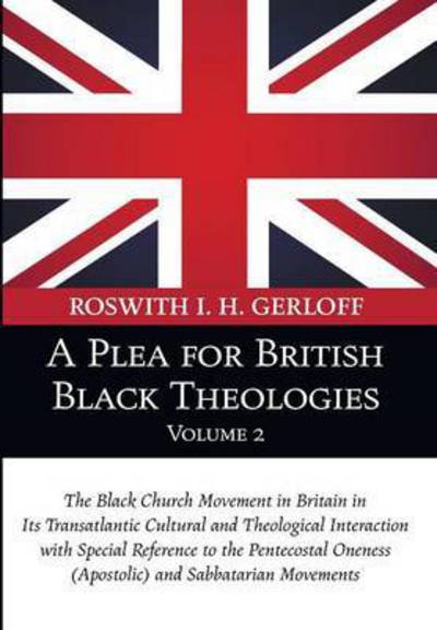 Cover for Roswith I. H. Gerloff · A Plea for British Black Theologies, Volume 2 (Paperback Book) (2010)