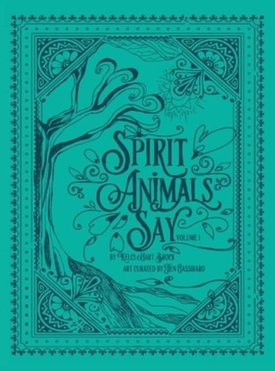 Cover for Kelci Hart Brock · Spirit Animals Say (Hardcover Book) (2019)