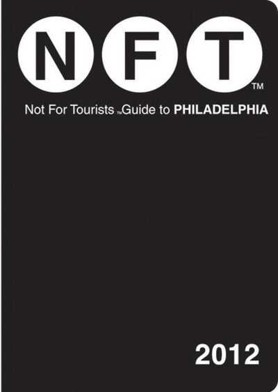 Cover for Not For Tourists · Not For Tourists Guide to Philadelphia: 2012 (Paperback Bog) (2011)