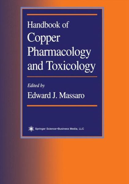 Cover for Handbook of Copper Pharmacology and Toxicology (Paperback Book) [Softcover reprint of hardcover 1st ed. 2002 edition] (2010)