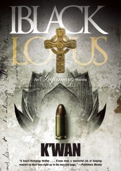 Cover for K'wan · Black Lotus: An Infamous Novella (Paperback Bog) (2014)