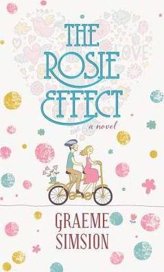Cover for Graeme Simsion · The Rosie Effect (Hardcover Book) (2015)